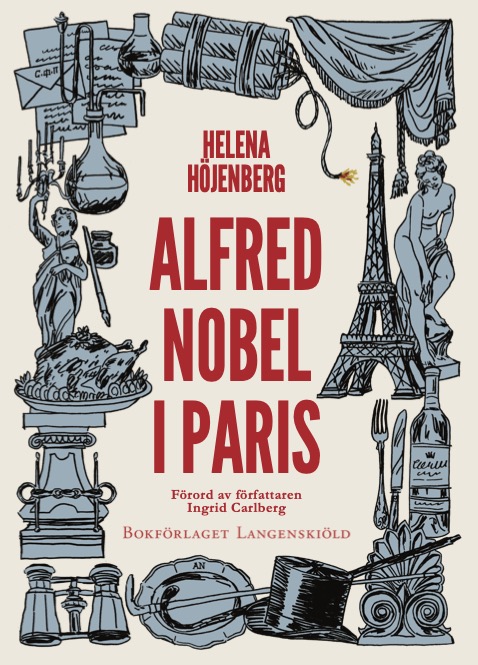 LÄSTIPS: Alfred Nobels lyxiga liv i Paris skildras i ny bok